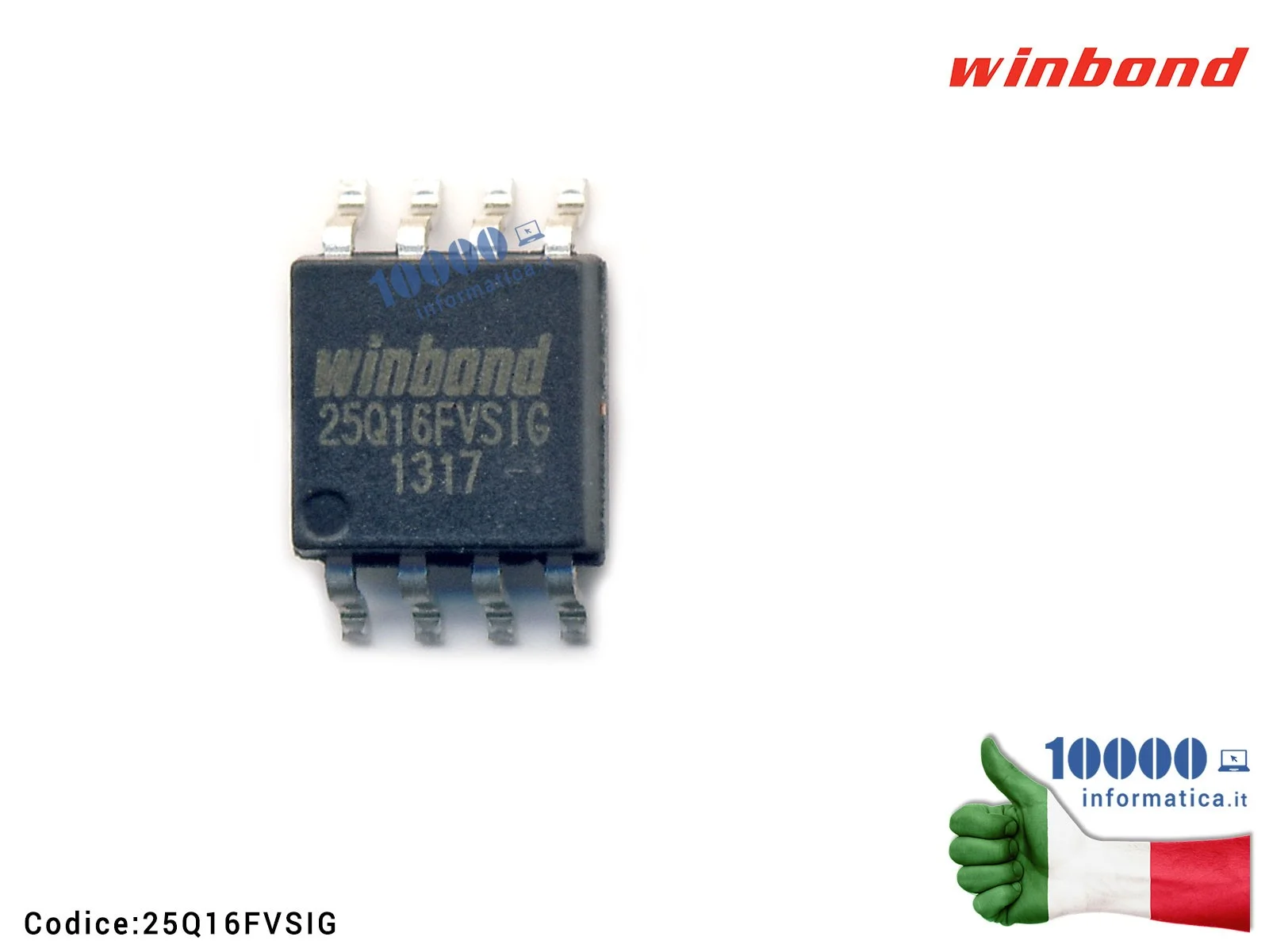 25Q16FVSIG IC Chip Bios WINBOND W25Q16FVSSIGW 25 Q 16 BVSIG 25 Q 168 VSIG 25Q16BVS1G 25 Q 16 BVSIG W 25 Q 16 BVSSIG