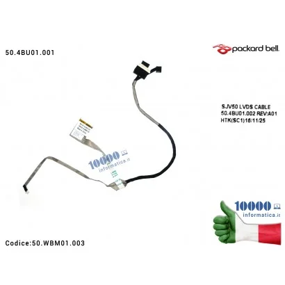 50.WBM01.003 Cavo Flat LCD PACKBARD BELL EasyNote TJ61 TJ62 TJ65 TJ66 TJ67 TJ68 TJ71 TJ72 TJ73 TJ74 50.4BU01.001 SJV50