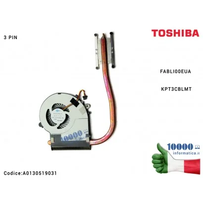 A0130519031 Ventola Fan con Dissipatore Heatsink TOSHIBA Satellite L50-B L55-B L50D-B L55T-B L55-B5267 (3 PIN) FABLI00EUA KPT...