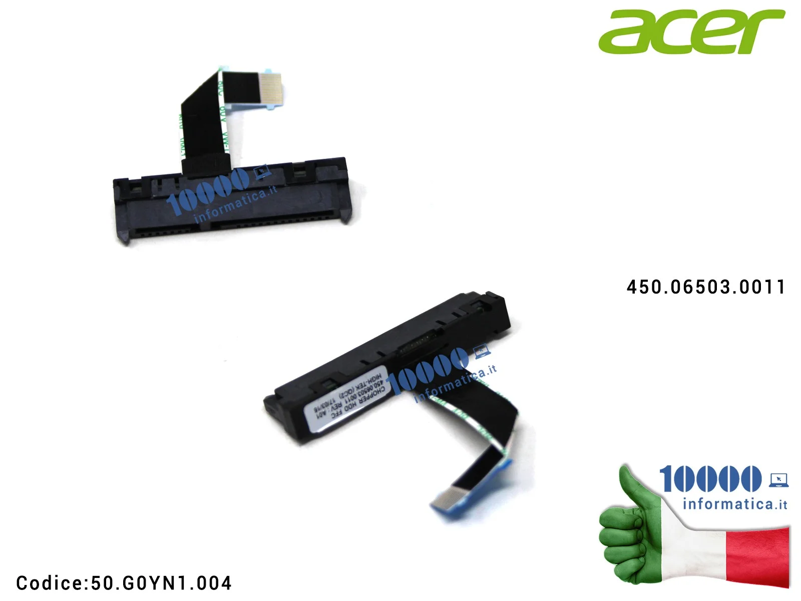 50.G0YN1.004 Cavo Hard Disk HDD ACER Aspire R3-131T 450.06503.0001 50G0YN1004 CHOPPER HDD FFC
