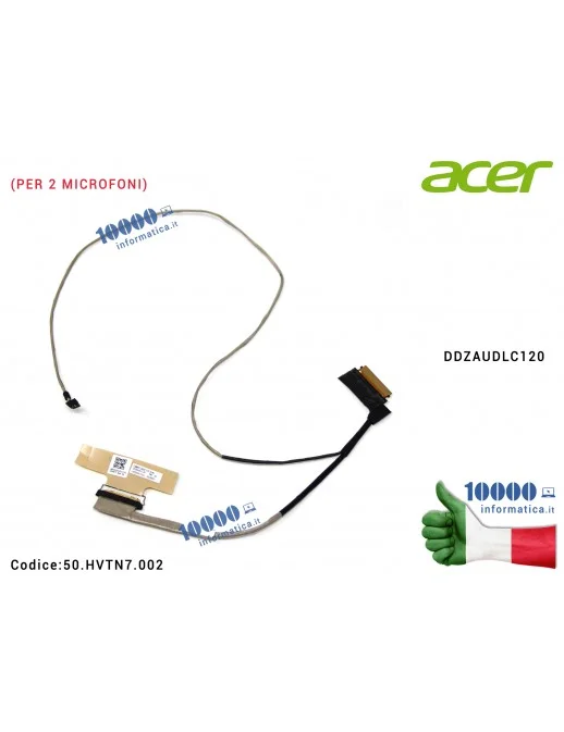 50.HVTN7.002 Cavo Flat LCD ACER [2 MIC] Aspire A315-23 A315-33 Extensa EX215-22 [PER 2 MICROFONI] DDZAUDLC120 50.HVTN7.002 50...