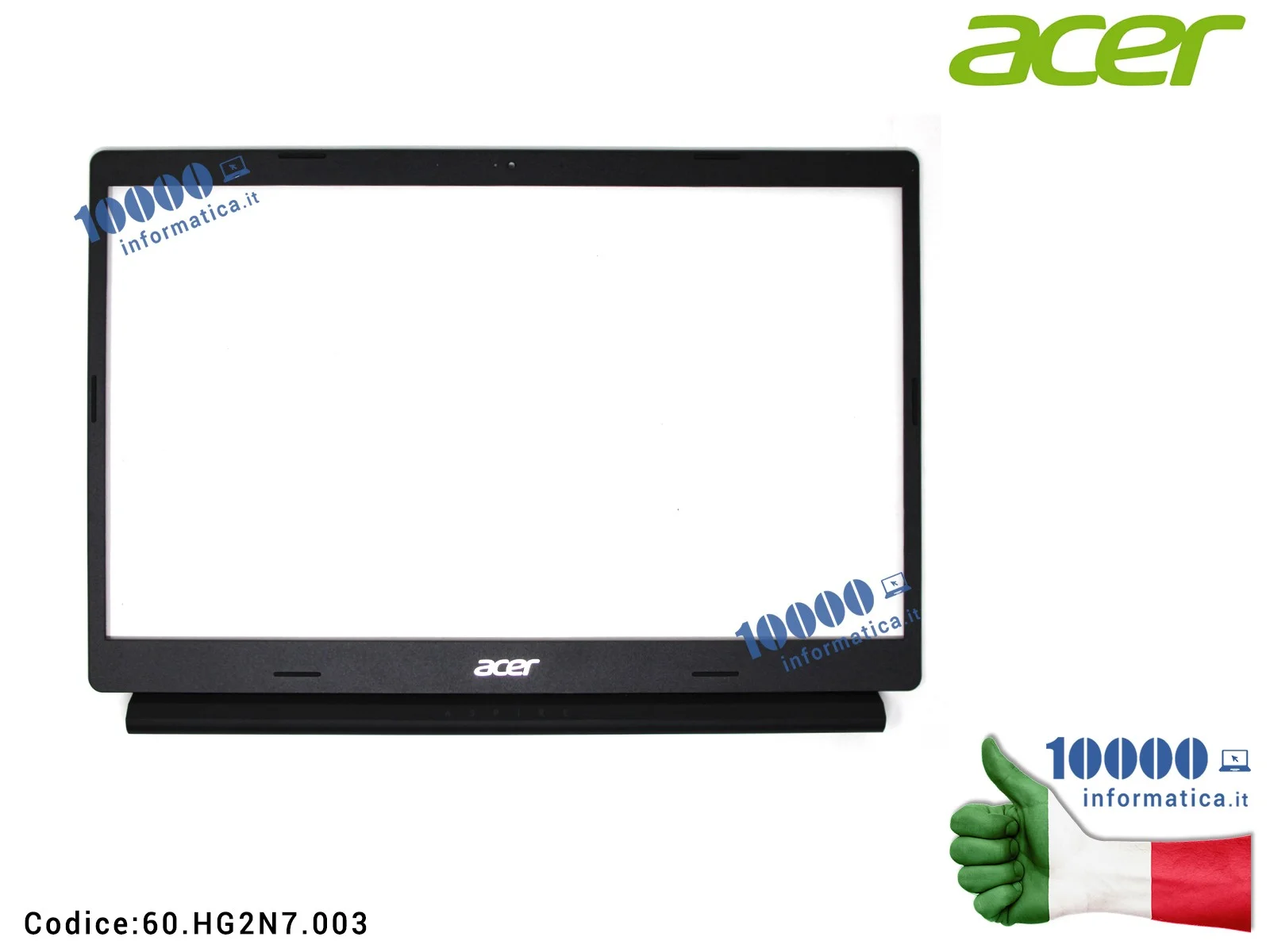 60.HG2N7.003 Cornice Display Bezel LCD ACER Aspire A315-55G copri cerniere incluso 60.HG2N7.003 60HG2N7003 EAZAU00601A