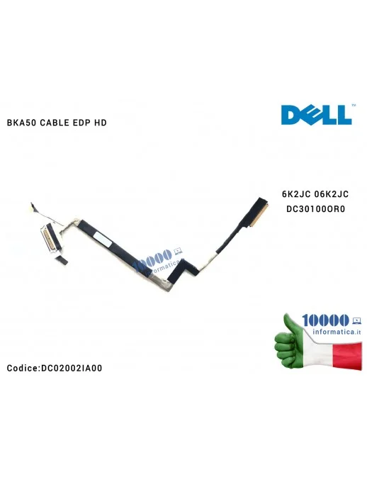 DC02002IA00 Cavo Flat LCD DELL Inspiron 15 7560 BKA50 EDP HD 6K2JC 06K2JC DC02002IA00