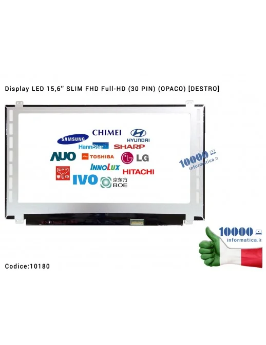 10180 Display LCD 15,6'' Slim FHD (30 PIN) (O) B156HTN03.1 B156HTN03.4 B156HTN03 N156HGE-EAB C1 C2 B1 B4 N156HGE-EA2 N156HGE-...