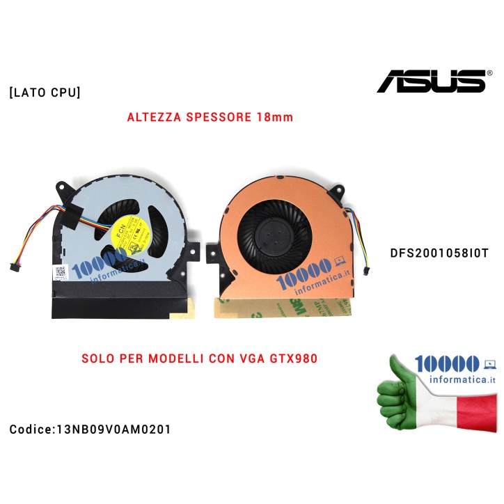 Ventola Fan CPU ASUS ROG G752 G752V G752VL G752VM G752VS G752VT G752VY [20mm] DFS2001058I0T 13NB09V0AM0201
