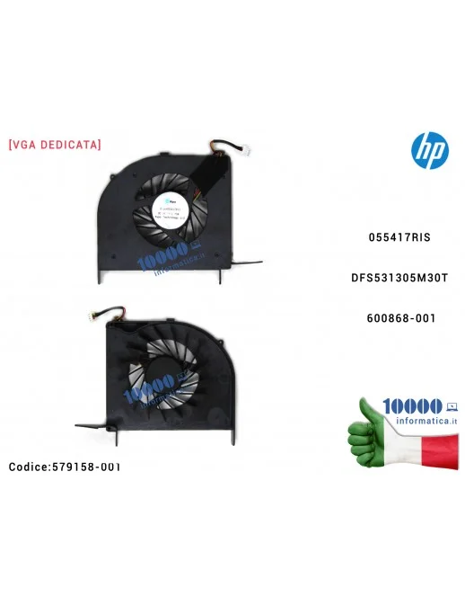 579158-001 Ventola Fan CPU HP Pavilion DV6-2000 DV6-2100 [VGA DEDICATA] 055417RIS DFS531305M30T 600868-001 579158-001