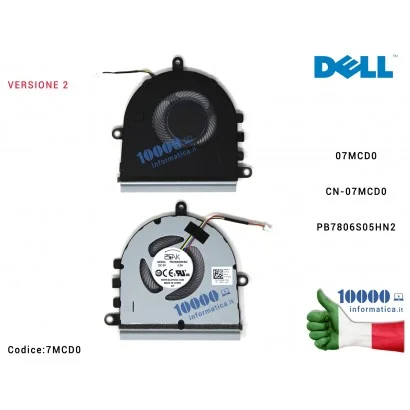 7MCD0 Ventola Fan CPU DELL Inspiron 5570 15-5575 3583 [VERS. 2] 07MCD0 CN-07MCD0 PB7806S05HN2