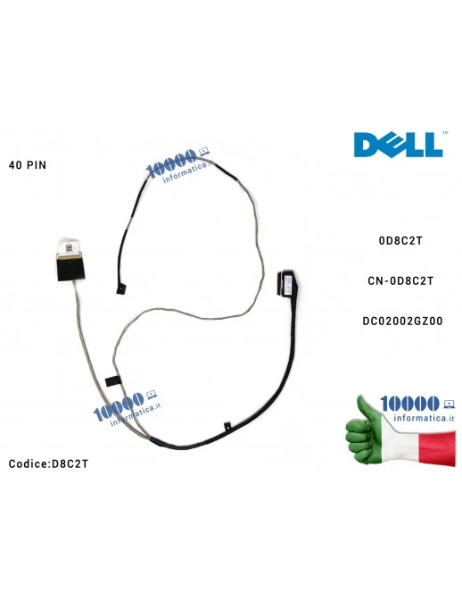 D8C2T Cavo Flat LCD DELL Inspiron 15 5565 5567 BAL20 (40 PIN) 0D8C2T CN-0D8C2T DC02002GZ00