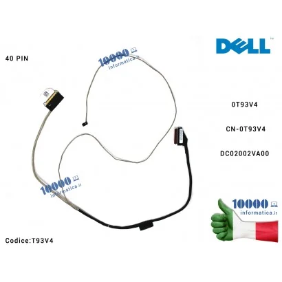 T93V4 Cavo Flat LCD DELL Inspiron 15 5570 5575 P75F (40 PIN) DC02002VA00 0T93V4 CN-0T93V4