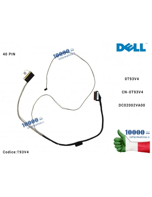 T93V4 Cavo Flat LCD DELL Inspiron 15 5570 5575 P75F (40 PIN) DC02002VA00 0T93V4 CN-0T93V4