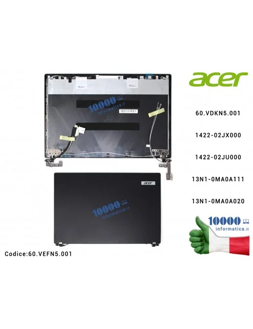 60.VEFN5.001 Cover LCD ACER TravelMate P449 P449-G2 TMP449 TMP449-G2 TMP449-G2-M TMP449-G2-MG + Cavo Flat LCD + Cerniere + An...