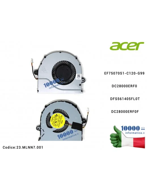 23.MLNN7.001 Ventola Fan CPU ACER Aspire E5-521 E5-521G E5-531 E5-551G E5-571G E5-571P V3-532 V3-572 Extensa 2510 23.ML9N2.00...