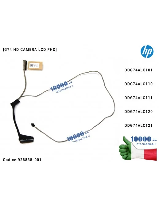 926838-001 Cavo Flat LCD HP Pavilion 15-CC [G74 HD CAMERA LCD FHD] DDG74ALC101 DDG74ALC111 DDG74ALC110 DDG74ALC120 DDG74ALC12...