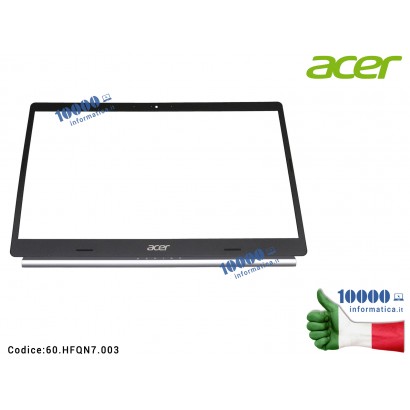 60.HFQN7.003 Cornice LCD Bezel ACER Aspire A515-44 A515-45 A515-54 A515-55 60.HFQN7.003 60HFQN7003