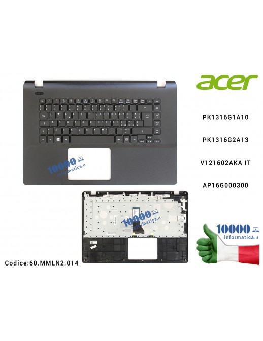 Tastiera Italiana Completa di Top Case Superiore ACER Aspire ES1-511 ES1-520 ES1-521 ES1-522 PK1316G1A10 PK1316G2A13 V121602AKA