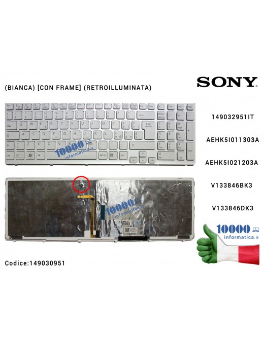 Tastiera Italiana SONY SVE-15 SVE15 SVE151 SVE152 (BIANCA) [CON FRAME] (RETROILLUMINATA) 149030951IT AEHK5I011303AV133946BK1IT