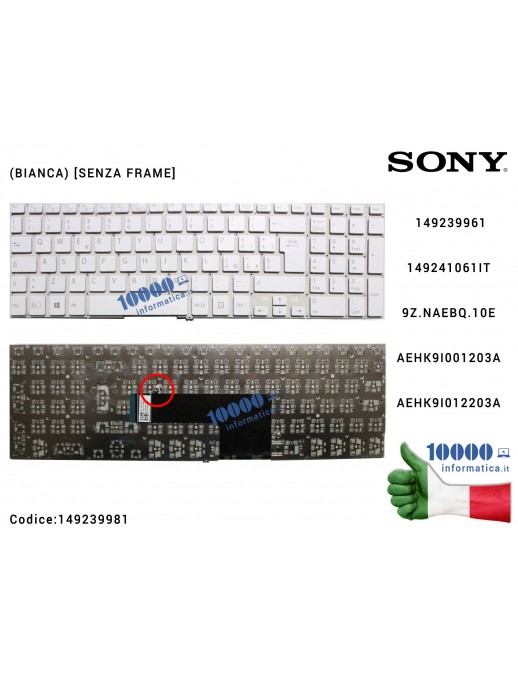 Tastiera Italiana SONY SVF15 SVF152 SVF1521 SVF153 SVF15A SVF15E (BIANCA) [SENZA FRAME] 149239961 AEHK9I012203A MP-12Q26I0-9201