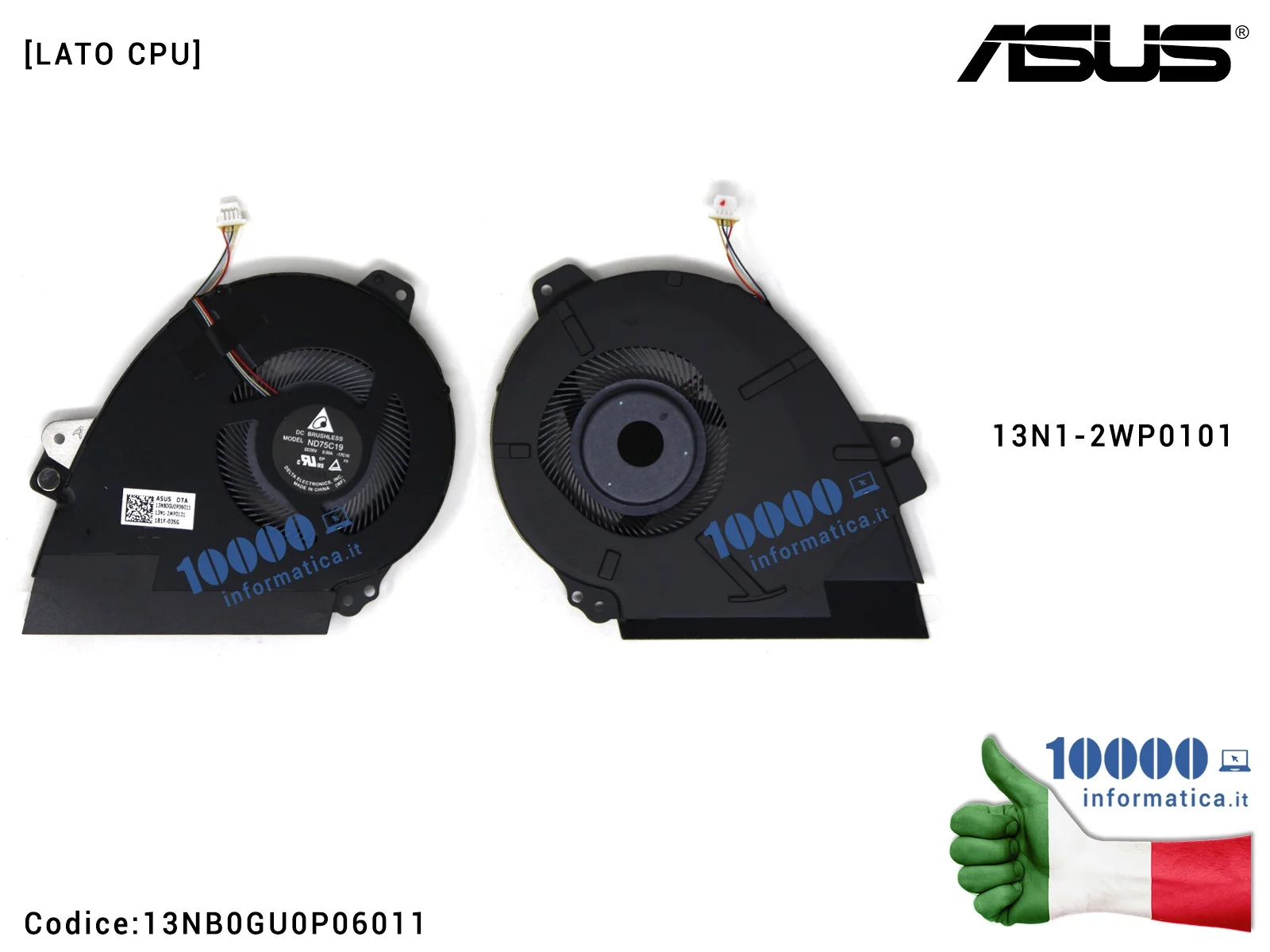 13NB0GU0P06011 Ventola di Raffreddamento Fan CPU ASUS ROG Zephyrus GX501 GX501V GX501VI GX501VIK GX501VSK 13N1-2WP0101 13NB0G...