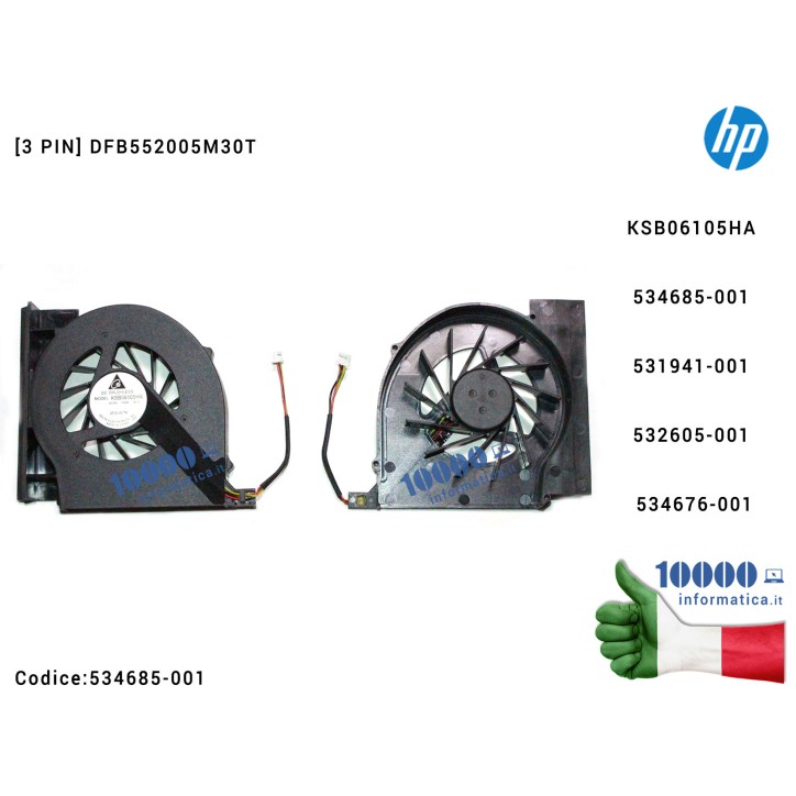 Ventola di Raffreddamento Fan CPU HP Compaq Presario CQ61 CQ70 CQ71 G61 G71 [3 PIN] DFB552005M30T F8Q6 KSB06105HA 8K35 534685-00