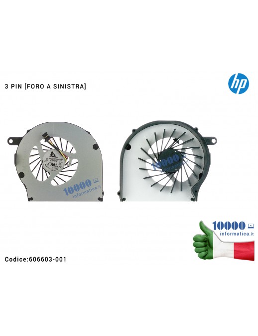 Ventola di Raffreddamento Fan CPU [3 PIN] (FORO A SX) HP CQ62 G62 G72 CQ72 606013-001 612355-001 606014-001 AB7505HX-EC3 KSB0505