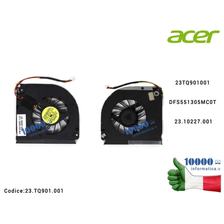 Ventola Fan CPU ACER Extensa 5230 5230E 5630 TravelMate 5230 5330 23TQ901001 DFS551305MC0T 23.10227.001