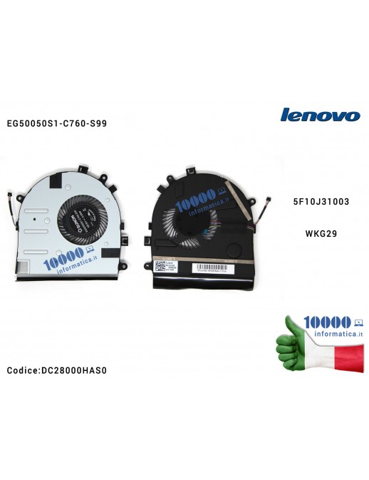 Ventola Fan CPU LENOVO IdeaPad U31-70 E31-70 E31-80 E51 500S-13ISK DC28000FYS0 DC28000FZD0 5F10J31003 EG50050S1-C760-S99 WKG29 D