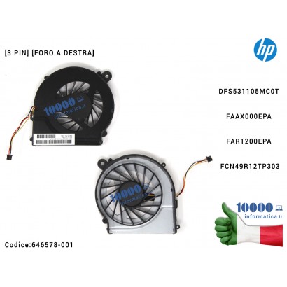 Ventola Fan CPU [3 PIN] (FORO A DX) HP Pavilion G4-1000 G6-1000 G62 G42 CQ42 CQ56 CQ58 CQ62 DFS531105MC0T FAAX000EPA FAR1200EPA 