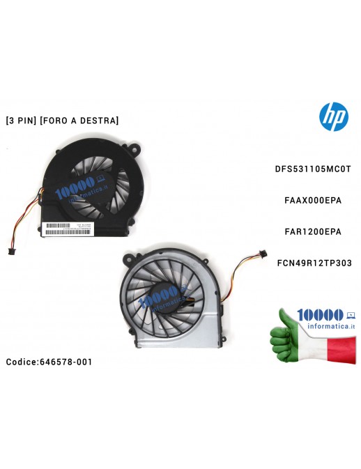 Ventola Fan CPU [3 PIN] (FORO A DX) HP Pavilion G4-1000 G6-1000 G62 G42 CQ42 CQ56 CQ58 CQ62 DFS531105MC0T FAAX000EPA FAR1200EPA 