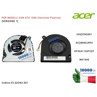 Ventola Fan CPU [Versione 1] ACER Predator G3-571 G3-572 Helios 300 PH317-51 PH317-52 PH315-51 Nitro AN515-51 AN515-52 AN515-53 