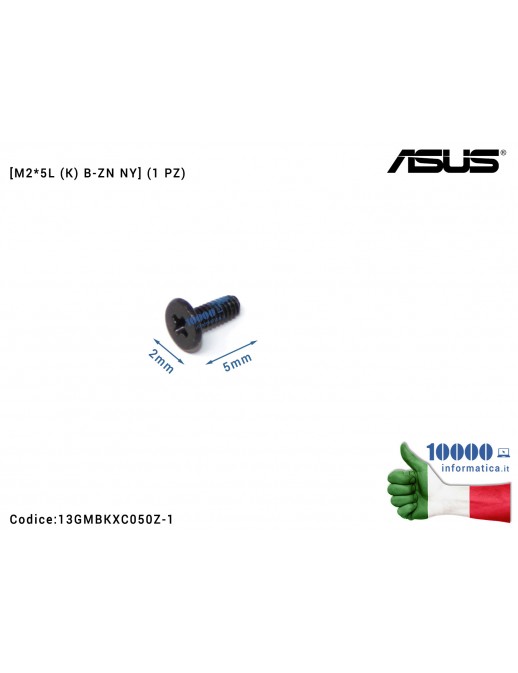 Vite di Fissaggio Notebook [M2*5L (K) B-ZN NY] (1 PZ) ASUS A555LD F302LA F553MA F555LA F555LD F556U G750J K501 N56V X451M X555L