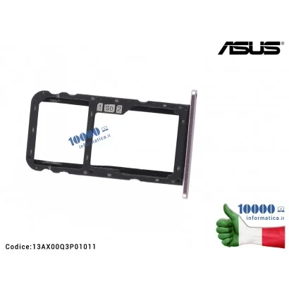 13AX00Q3P01011 Carrello SIM Tray SD Card ASUS ZenFone 5 ZE620KL (X00QD) 5Z ZS620KL (Z01RD) [Gray/Silver] 13AX00Q3P01011 SIM C...
