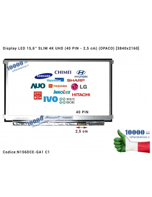 N156DCE-GA1 Display LCD 15,6'' Slim UHD [4K] (40 PIN - 2,5 cm) (O) F2TW2 0F2TW2 CN-0F2TW2 N156DCE-GA1 Ultra-HD