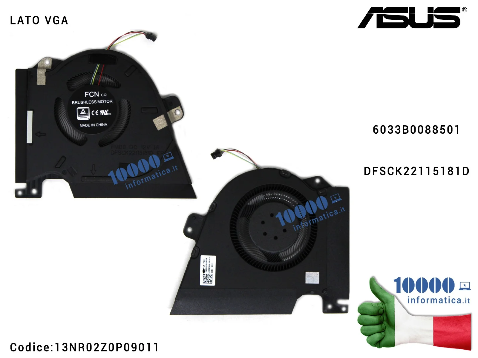 13NR02Z0P09011 Ventola Fan VGA ASUS ROG Zephyrus Duo 15 GX550 GX550L GX550LXS GX550LWS 6033B0088501 DFSCK22115181D 13NR02Z0P0...