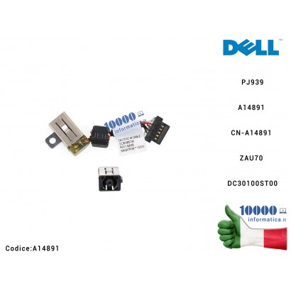 A14891 Connettore DC Power Jack PJ939 DELL Latitude 13 7350 A14891 CN-A14891 ZAU70 DC30100ST00