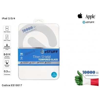 ES10017 Pellicola in Vetro Temperato eSTUFF Titan Shield 9H 0,33mm per APPLE iPad 2 3 4 [ALTA QUALITA']