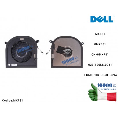 MXF81 Ventola Fan GPU DELL XPS 17 9700 9710 9720 Precision 5750 5760 5770 MXF81 0MXF81 CN-0MXF81 023.100LS.0011 EG50060S1-C50...