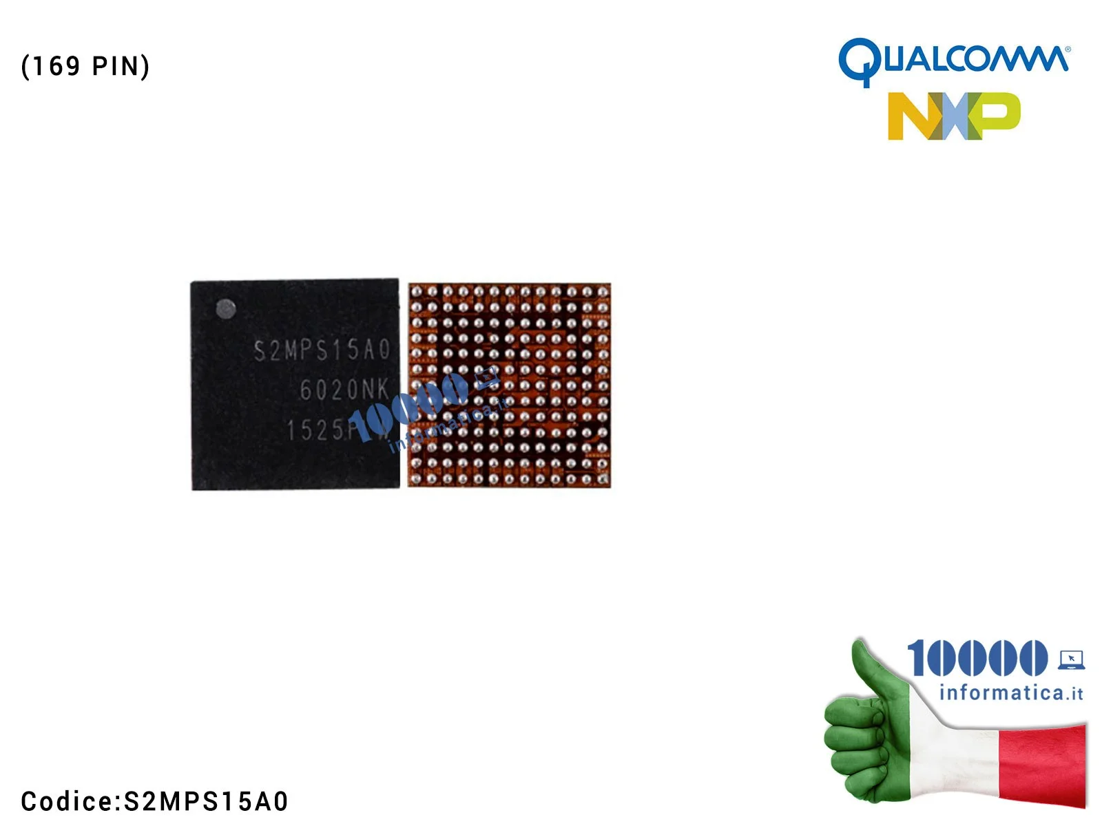 S2MPS15A0 IC Chip S2MPS15A0 Modulo Accensione Main Power Supply SAMSUNG Galaxy S6 e S6 Edge Note 5 N920A G920F G925F (169 PIN)