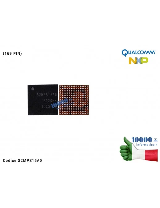 S2MPS15A0 IC Chip S2MPS15A0 Modulo Accensione Main Power Supply SAMSUNG Galaxy S6 e S6 Edge Note 5 N920A G920F G925F (169 PIN)
