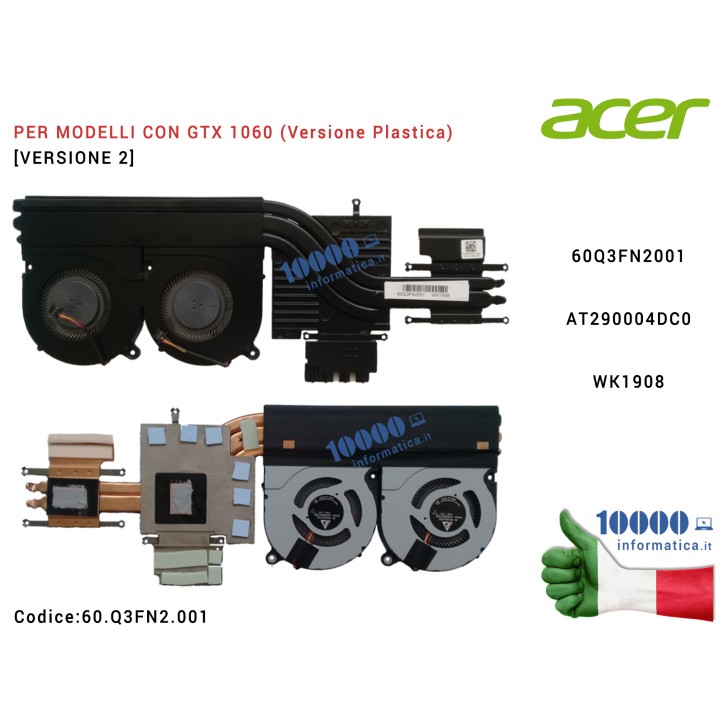 Ventola di Raffreddamento Fan CPU + Dissipatore Heatsink [Versione 2] (GTX 1060) ACER Predator G3-572 Helios 300 PH317-51 PH317-