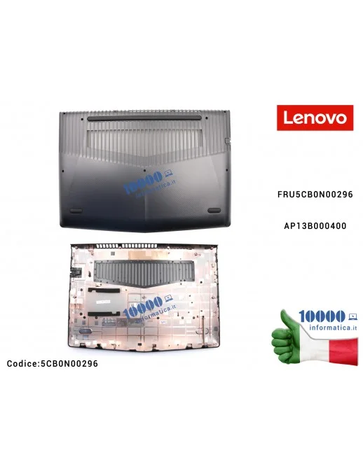 5CB0N00296 Bottom Case Scocca Inferiore [NERO] LENOVO Legion Y520-15IKBN (80WK) Y520 R520 R720 AP13B000400 5CB0N00296 FRU5CB0...