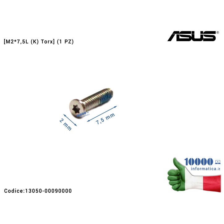 Vite di Fissaggio Notebook [M2*7,5L (K) Torx] (1 PZ) ASUS ZenBook UX21A UX21E UX31A UX31E UX42VS UX31LA UX303LA UX303LN UX303LB 