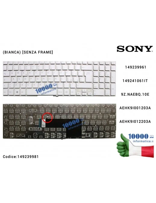 149239981 Tastiera Italiana SONY SVF15 SVF152 SVF1521 SVF153 SVF15A SVF15E (BIANCA) [SENZA FRAME] 149239961 AEHK9I012203A MP-...