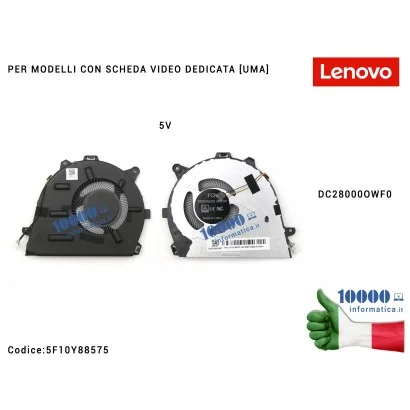 5F10Y88575 Ventola Fan CPU LENOVO [5V] IdeaPad 5-14IIL05 (81YH) 5-14ITL05 (82FE) Air-14ARE 2020 Air-14ILL 2020 [UMA] DC28000O...