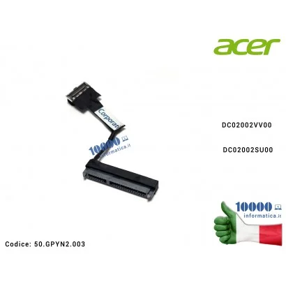 50.GPYN2.003 Cavo Hard Disk HDD ACER Aspire AN515-41G C5V08 50GPYN2003 50.GPYN2.003 DC02002VV00 50.GPYN2.003 50GPYN2003