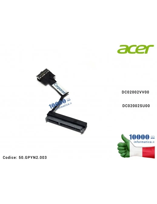 50.GPYN2.003 Cavo Hard Disk HDD ACER Aspire AN515-41G C5V08 50GPYN2003 50.GPYN2.003 DC02002VV00 50.GPYN2.003 50GPYN2003
