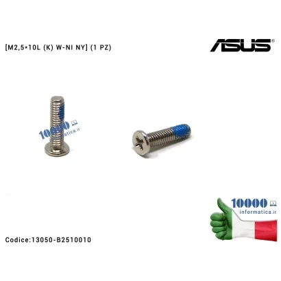 13050-B2510010 Vite di Fissaggio Notebook [M2,5*10L (K) W-NI NY] (1 PZ) ASUS VivoBook X580 X580GD X580V X580VD X580VN X756 X7...