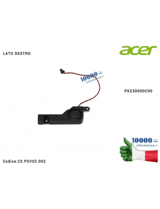 Altoparlante Speaker Audio (DESTRO) ACER Aspire 5251 5551 5551G 5741 5741G 5741Z 5741ZG 5552 5552G 5742 5742G 5336 5733 5736 PK2
