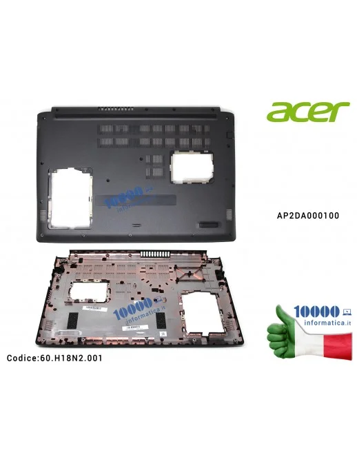 Bottom Case Scocca Inferiore ACER Aspire A315-53 A315-53G AP2DA000100 60.H18N2.001 60H18N2001