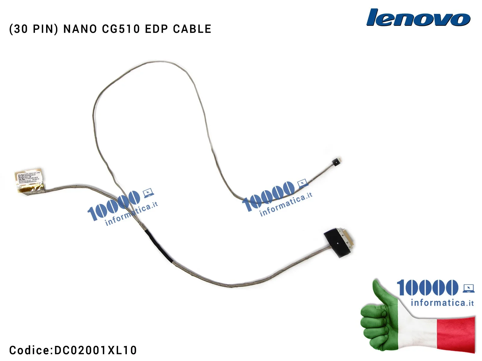 DC02001XL10 Cavo Flat LCD LENOVO IdeaPad 100-15IBD (80QQ) 100-15LBD (30 PIN) DC02001XL00 DC02001XL10 NANO CG510 EDP CABLE