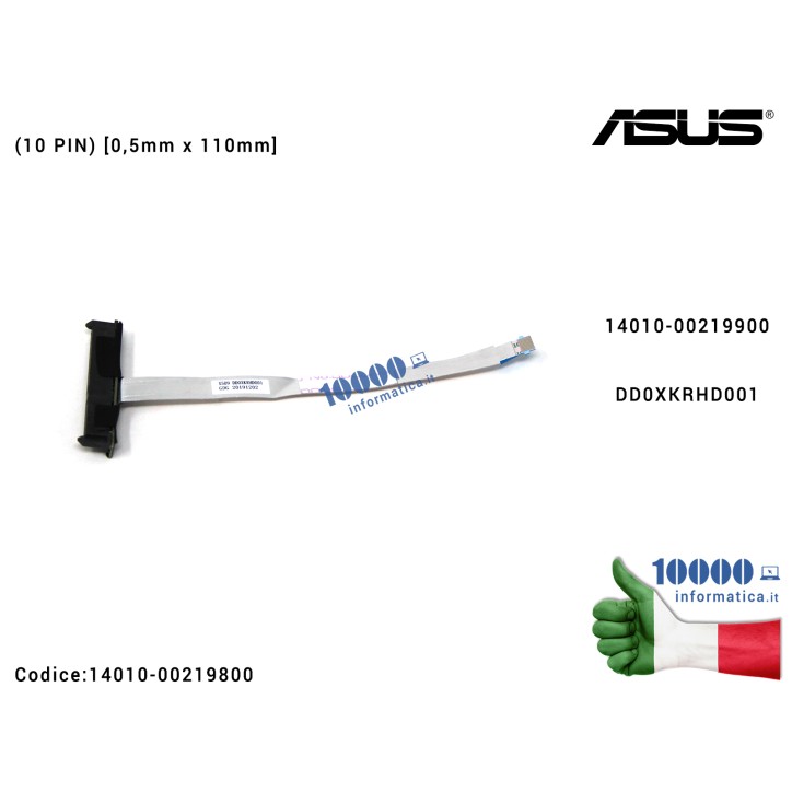Connettore FFC HDD Hard Disk SATA ASUS X509 F509 10P 0.5 L109,6 14010-00219800 Cavo Hard Disk Connettore HDD SATA FFC ASUS VivoB